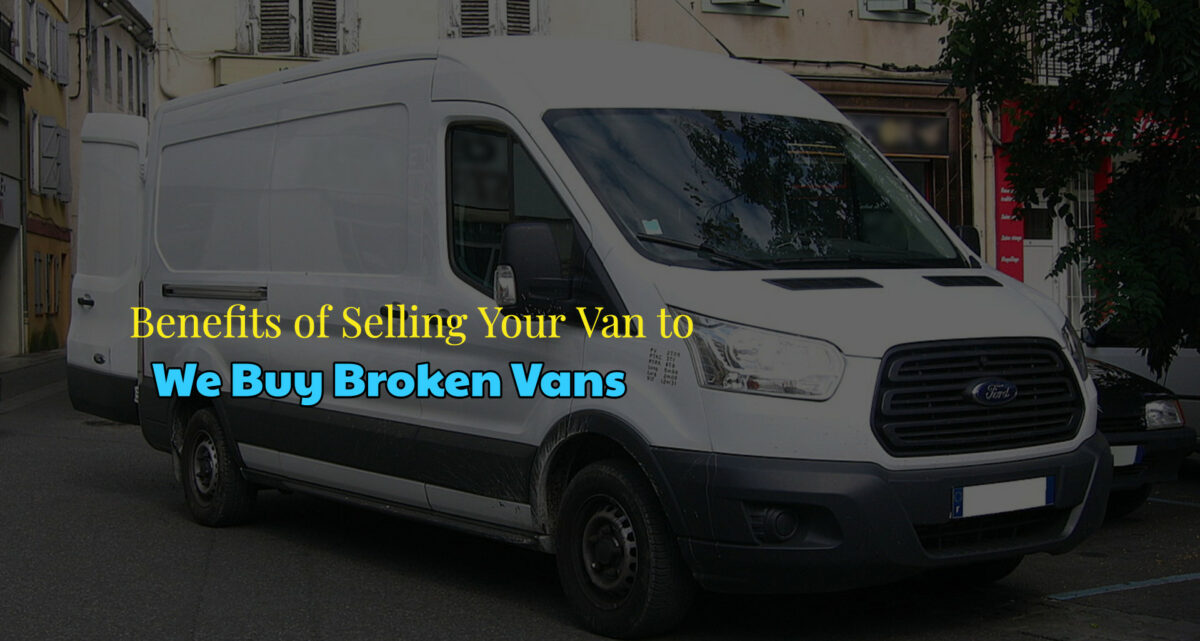 Thinking it's time to sell your van? Mechanical problems hurting your pocket?